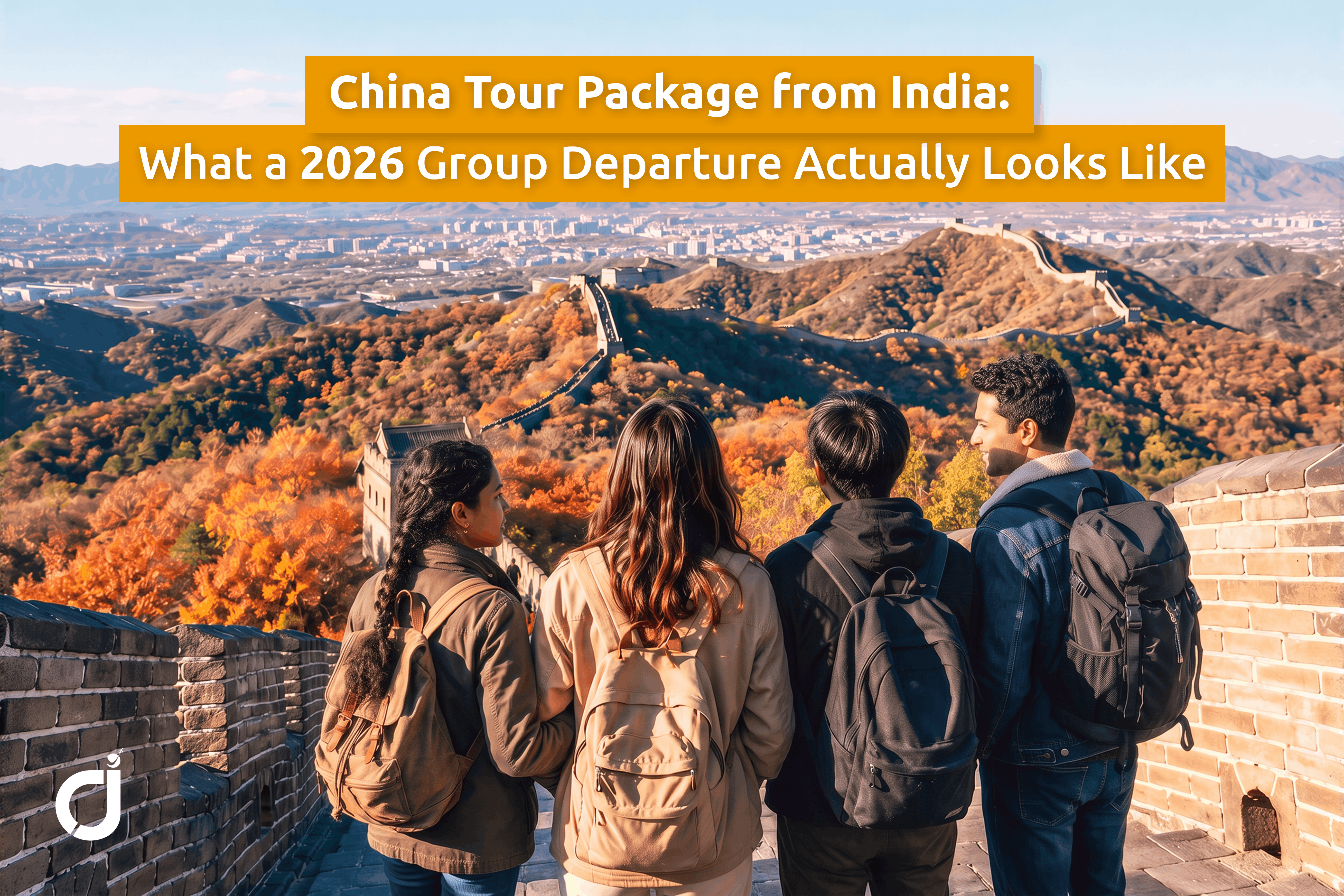 China Tour Package from India: What a 2026 Group Departure Actually Looks Like